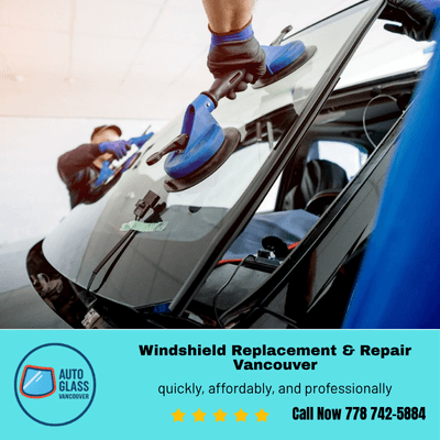 Windshield Replacement & Repair Vancouver